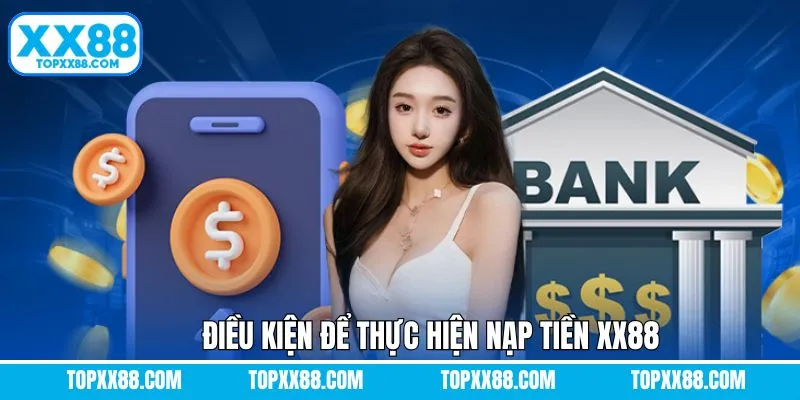 Điều kiện điển hình để nạp tiền thành công trong tích tắc