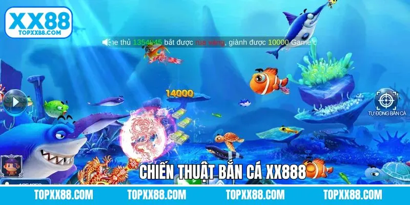 Chiến Thuật Bắn Cá XX88 - Bí Kíp Giúp Hội Viên Thắng Lớn