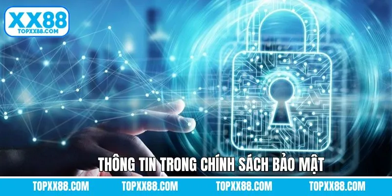 Sơ lược về chính sách bảo mật trên XX88